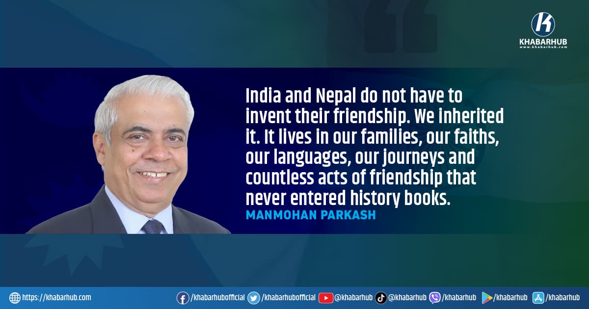Nepal and India: Turning an old friendship into shared future